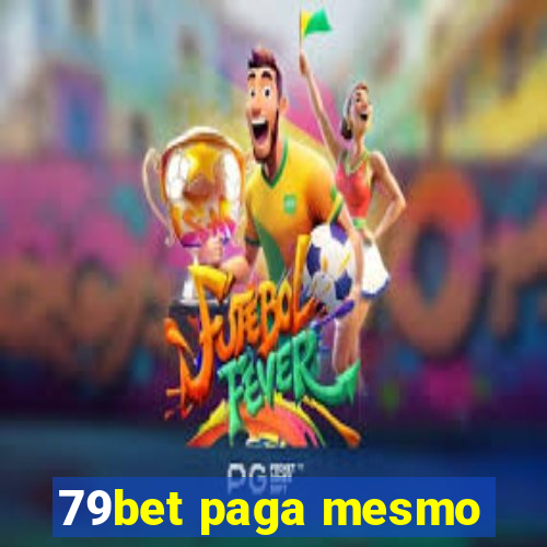 79bet paga mesmo